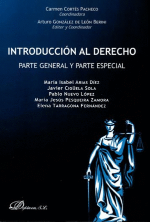 INTRODUCCIÓN AL DERECHO. PARTE GENERAL Y PARTE ESPECIAL.