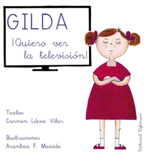 GILDA ¡QUIERO VER LA TELEVISIÓN!.