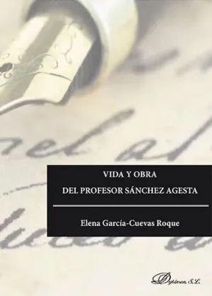 VIDA Y OBRA DEL PROFESOR SÁNCHEZ AGESTA.
