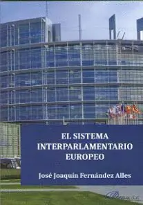 EL SISTEMA INTERPARLAMENTARIO EUROPEO.
