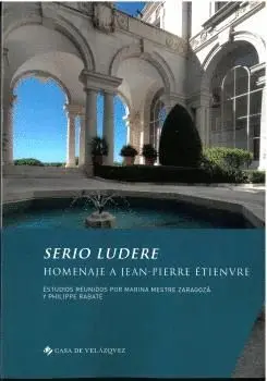 SERIO LUDERE. HOMENAJE A JEAN-PIERRE ÉTIENVRE