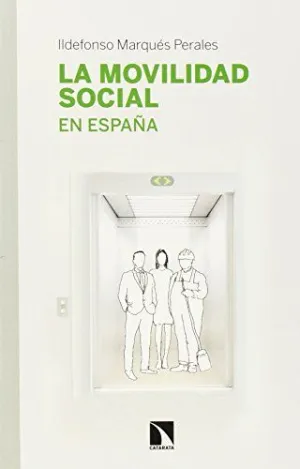 MOVILIDAD SOCIAL EN ESPA?A,LA