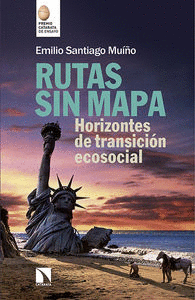 RUTAS SIN MAPA: HORIZONTES DE TRANSICIÓN ECOSOCIAL