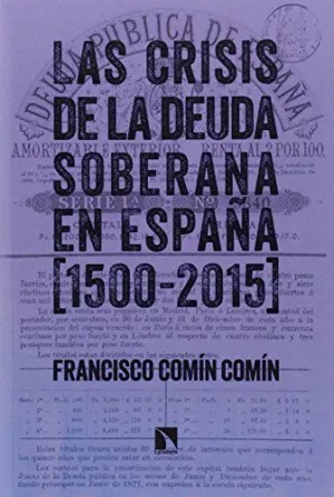 LAS CRISIS DE LA DEUDA SOBERANA EN ESPAÑA (1500-2015)