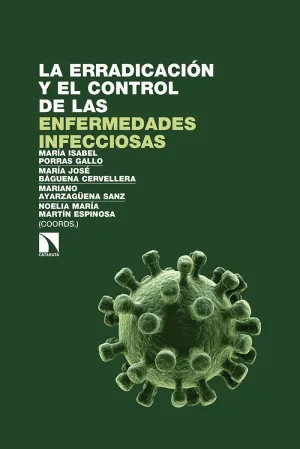 LA ERRADICACIÓN Y EL CONTROL DE LAS ENFERMEDADES INFECCIOSAS LA ERRADICACIÓN Y EL CONTROL DE LAS ENFERMEDADES INFECCIOSAS
