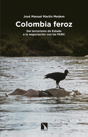 COLOMBIA FEROZ: <BR>