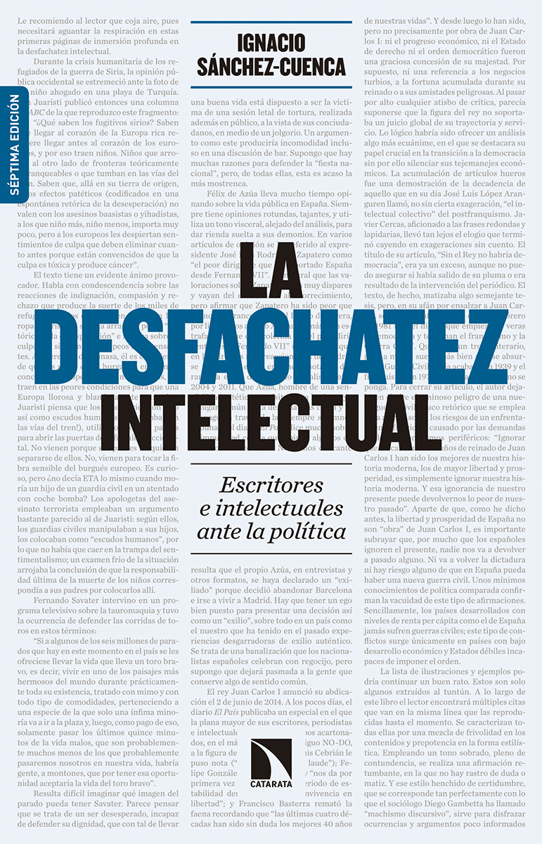LA DESFACHATEZ INTELECTUAL: ESCRITORES E INTELECTUALES ANTE LA POLÍTICA