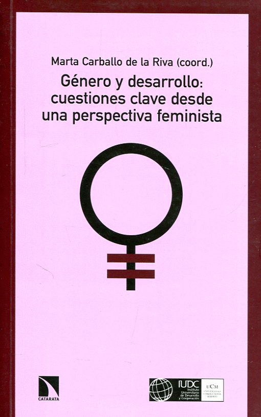 GÉNERO Y DESARROLLO: CUESTIONES CLAVE DESDE UNA PERSPECTIVA FEMINISTA