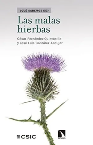 QUÉ SABEMOS DE? LAS MALAS HIERBAS QUÉ SABEMOS DE? LAS MALAS HIERBAS