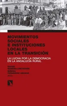 MOVIMIENTOS SOCIALES E INSTITUCIONES LOCALES EN LA TRANSICIÓN: LA LUCHA POR LA DEMOCRACIA EN LA ANDA