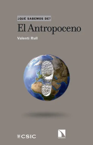 QUÉ SABEMOS DE EL ANTROPOCENO?