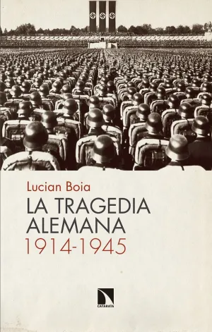 La Tragedia Alemana, 1914-1945