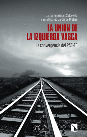 LA UNIÓN DE LA IZQUIERDA VASCA: LA CONVERGENCIA DEL PSE-EE