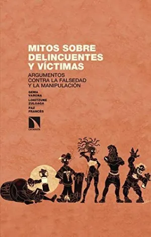 MITOS SOBRE DELINCUENTES Y VÍCTIMAS MITOS SOBRE DELINCUENTES Y VÍCTIMAS