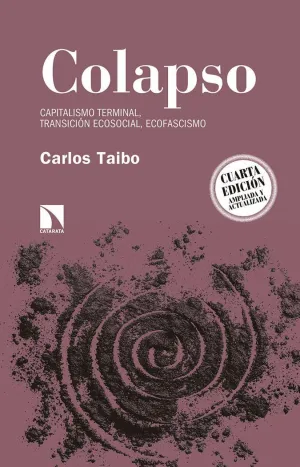 COLAPSO: CAPITALISMO TERMINAL, TRANSICIÓN ECOSOCIAL, ECOFASCISMO