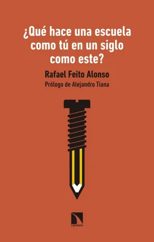 ¿QUÉ HACE UNA ESCUELA COMO TÚ EN UN SIGLO COMO ESTE?