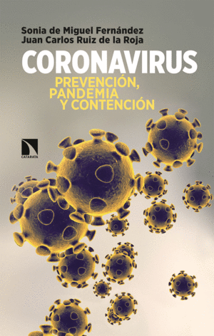 CORONAVIRUS. PREVENCION, PANDEMIA Y CONTENCION