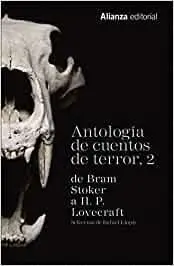 ANTOLOGÍA DE CUENTOS DE TERROR, 2: DE BRAM STOKER A H. P. LOVECRAFT