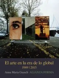 EL ARTE EN LA ERA DE LO GLOBAL: <BR>