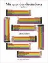 MIS QUERIDOS DISEÑADORES (GRÁFICOS)