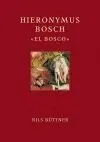 HIERONYMUS BOSCH ´EL BOSCO´: VISIONES Y PESADILLAS