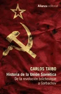HISTORIA DE LA UNIÓN SOVIÉTICA : DE LA REVOLUCIÓN BOLCHEVIQUE A GORBACHOV HISTORIA DE LA UNIÓN SOVIÉTICA : DE LA REVOLUCIÓN BOLCHEVIQUE A GORBACHOV