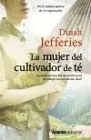 LA MUJER DEL CULTIVADOR DE TÉ LA MUJER DEL CULTIVADOR DE TÉ