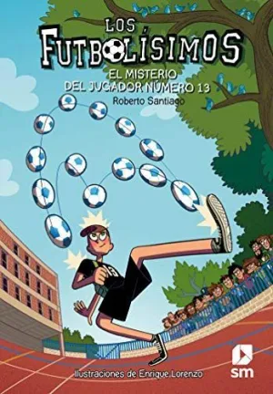 FUTBOLISIMO 13: EL MISTERIO DEL JUGADOR Nº 13