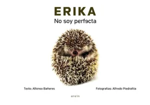 ERIKA: NO SOY PERFECTA