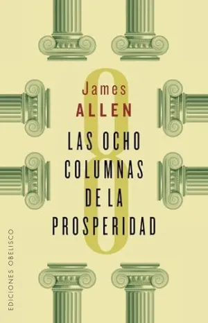 LAS OCHO COLUMNAS DE LA PROSPERIDAD
