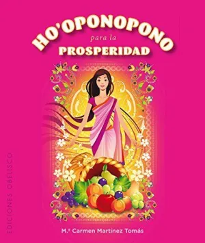 HO´OPONOPONO PARA LA PROSPERIDAD (LIBRO + 33 CARTAS)