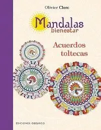 MANDALAS BIENESTAR: ACUERDOS TOLTECAS MANDALAS BIENESTAR: ACUERDOS TOLTECAS