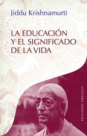 LA EDUCACIÓN Y EL SIGNIFICADO DE LA VIDA