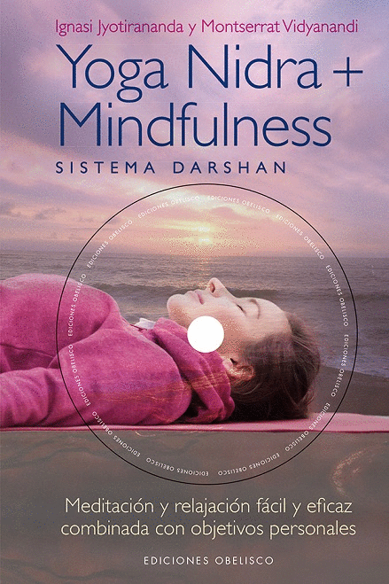 YOGA NIDRA + MINDFULNESS: SISTEMA DARSHAN (LIBRO + CD)