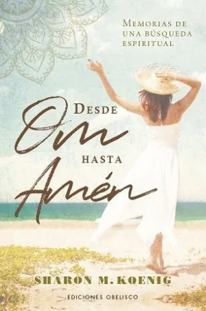 DESDE OM HASTA AMÉN.