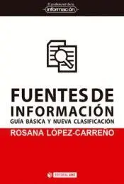 FUENTES DE INFORMACIÓN. GUÍA BÁSICA Y NUEVA CLASIFICACIÓN