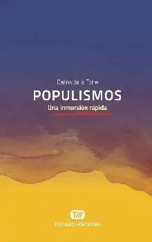 POPULISMOS: UNA INMERSIÓN RÁPIDA