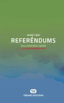 REFERÉNDUMS: UNA INMERSIÓN RÁPIDA