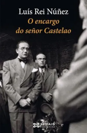 O ENCARGO DO SEÑOR CASTELAO.