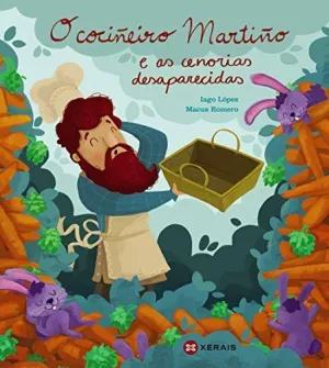 O Cociñeiro Martiño e As Cenorias Desaparecidas.