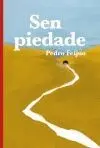 SEN PIEDADE.