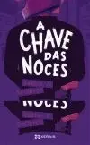 A CHAVE DAS NOCES. A CHAVE DAS NOCES.