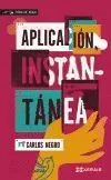 APLICACIÓN INSTANTÁNEA.