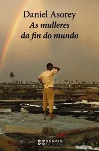 As Mulleres Da Fin Do Mundo.