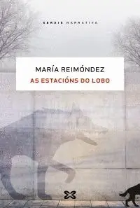 AS ESTACIÓNS DO LOBO. AS ESTACIÓNS DO LOBO.
