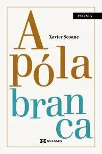 A PÓLA BRANCA A PÓLA BRANCA