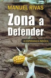 ZONA A DEFENDER. A ESPERANZA INDÓCIL (GALEGO)