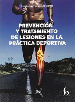 PREVENCION Y TRATAMIENTO DE LESIONES EN PRACTICA DEPORTIVA