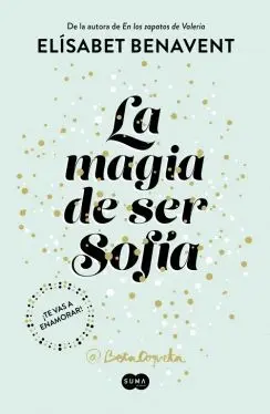 SOFÍA 1. LA MAGIA DE SER SOFÍA