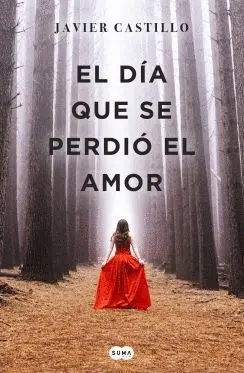 EL DIA QUE SE PERDIÓ EL AMOR EL DIA QUE SE PERDIÓ EL AMOR